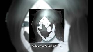 Lilith•SaintAvangelineslowedreverb [upl. by Nehcterg]