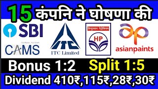 sbi bank ● ITC LTD ● Asian Paint Ltd ● Hpcl ● cams Ltd 15 Stocks Declared High Dividend Bonus Split [upl. by Cleodel]