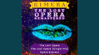 The Lost Opera Single Mix Remastered 2022 [upl. by Hennessey]