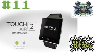 Tech Tuesday 11  iTOUCH AIR 2 Smartwatch Review part 1unboxing [upl. by Lasiaf]