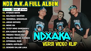 NDX AKA FULL ALBUM TERBARU VIRAL 2024  NYEKSO BATIN KELINGAN MANTAN [upl. by Nurat]