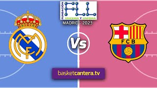 U15M REAL MADRID vs FC BARCELONA Final masc Torneo Sub15 de Fundación Leucemia 2023 [upl. by Pammie790]