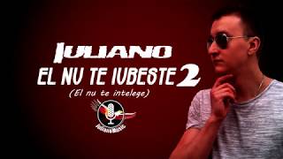 IULIANO  EL NU TE IUBESTE 2 Lyrics Video [upl. by Airal973]