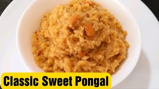 Sweet Pongal Recipe in Tamil  Sakkarai Pongal Recipe  Chakkara Pongal  சர்க்கரை பொங்கல்  Tamil [upl. by Maris771]