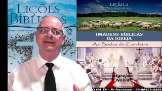 Vídeo Lição 2 CPAD Imagens Bíblicas da Igreja 1Tr24 Pr Henrique EBD NA TV O Corpo de CRISTO [upl. by Bigelow]