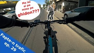 Fapten trafic ep 29 [upl. by Brandon40]