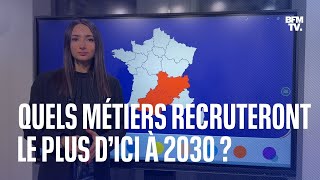 Quels sont les métiers qui recruteront le plus d’ici à 2030 [upl. by Lleraj]