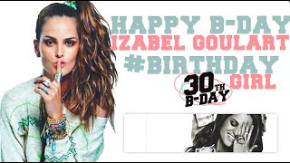 HAPPY 30TH BIRTHDAY IZABEL GOULART — QIG Birthday wishes [upl. by Drhcir]