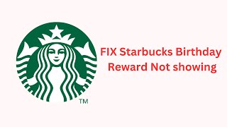 How to Fix Starbucks Birthday Reward Not Showing Up 2024  step by step [upl. by Langsdon]