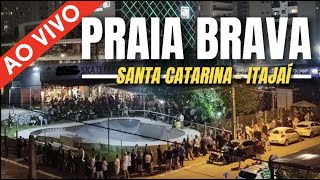 PRAIA BRAVA AO VIVO  LIVE  SANTA CATARINA NA MADRUGADA 2024 balneariocamboriu live aovivo [upl. by Alrep]