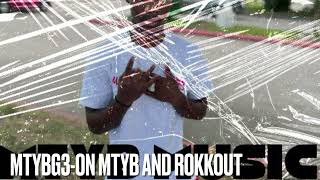 MTYBG3ON MTYB AND ROKKOUTAUDIO [upl. by Ybrik]