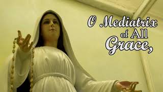 TO YOU MEDIATRIX OF ALL GRACE  Official Hymn of Our Lady Mary Mediatrix of All Grace [upl. by Ranitta]