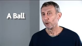 A Ball  POEM  Kids Poems and Stories With Michael Rosen [upl. by Enitsirc368]