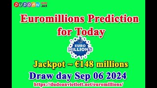 How to get Euromillions numbers predictions for Friday 06092024 Jackpot  €148 millions [upl. by Nnel939]