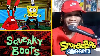 SQUEAKY BOOTS  Spongebob Squarepants Reaction [upl. by Erait864]