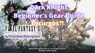 Final Fantasy XI Dark Knight Beginners Gear Guide 2021 Lycurgos [upl. by Aisylla]