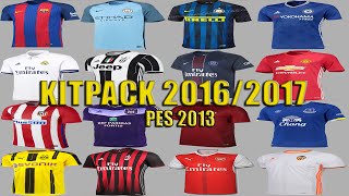 NEW KITPACK  TEMPORADA 201617  PES 2013 [upl. by Hadwyn]