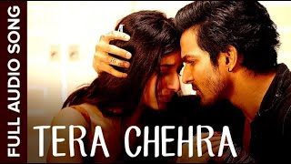 Tera Chehra Full Audio Song  Sanam Teri Kasam  Harshvardhan Mawra  Himesh Arijit [upl. by Vladamar]