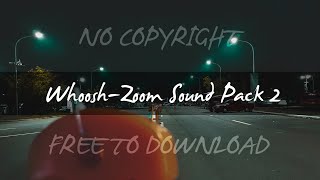 WhooshZoom Transition Sound Effects Pack 2No Copyright [upl. by Ahseinek]