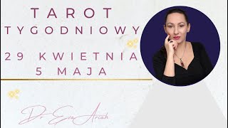 Tarot Tygodniowy 29 kwietnia  5 maja wszystkie znaki [upl. by Alikat]