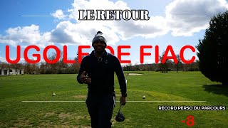 vlog 9 trous UGOLF DE FIAC LE RETOUR  quotils sont monstrueux les greensquot [upl. by Brandes]