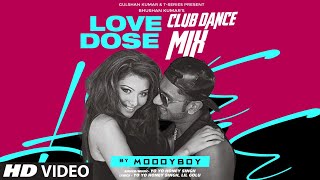 Love Dose Club Dance Mix Yo Yo Honey Singh Urvashi Rautela  DJ Moody  TSeries [upl. by Nnawtna]