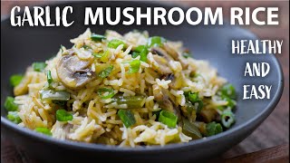 Mushroom Rice Recipe  Easy Vegetarian and Vegan Meals  Rice Recipes [upl. by Miquela100]