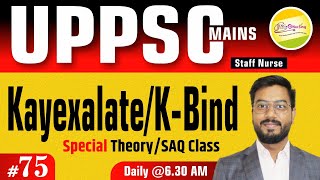 KayexalateKBind UPPSC Staff Nurse MAINS Special TheorySAQ Class 75  By RC Sir [upl. by Hadeehsar570]