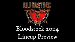 Bloodstock 2024 Lineup Preview [upl. by Amoreta]