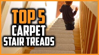 Top 5 Best Carpet Stair Treads in 2024 Reviews [upl. by Nitreb387]