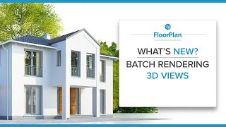 Whats New in FloorPlan 2024 Batch Rendering 3D Views [upl. by Rees]