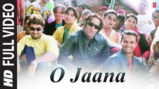 O Jaana Full Song Film  Tere Naam [upl. by Ramah]