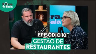 Gestão de restaurantes  Podcast Fora da Sala 10 [upl. by Amla]