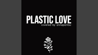 Plastic Love [upl. by Tyler72]