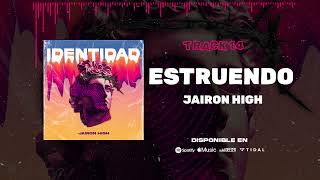 Jairon High  Estruendo Audio Oficial [upl. by Lletnohs]