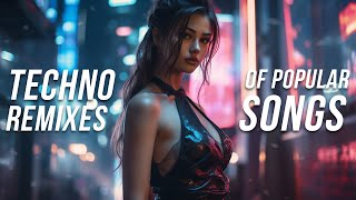 Techno Remixes of Popular Songs 2024  Techno Music Mix 2024  Hypertechno Schranz amp Hard Techno [upl. by Oiromed]