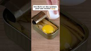 Des œufs sur des sardines pour une recette⁉️😱😱cooking recette deliciouseggdécouverte pourtoi [upl. by Agosto247]