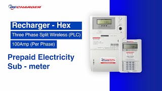 Recharger  Hex Three Phase Split Wireless PLC100Amp Per PhasePrepaid Electricity Sub  meter [upl. by Shaefer]