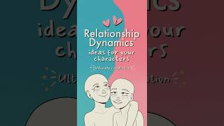 a compilation of character dynamics 👥 writing writingtips ocs drawing oc originalcharacter [upl. by Nalyr62]