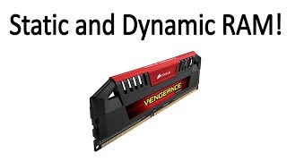 Static RAM and Dynamic RAM Explained [upl. by Rana]