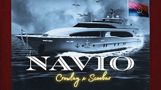 Crowlay Ft Scoobar  Navio Áudio Official [upl. by Laenej969]