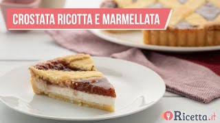 Crostata ricotta e marmellata  Ricettait [upl. by Rutter]