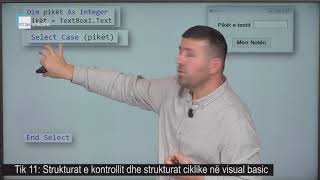 TIK 11  Strukturat e kontrollit dhe strukturat ciklike në visual basic [upl. by Alyss]