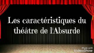 Les caractéristiques du théâtre de lAbsurde [upl. by Berlauda]