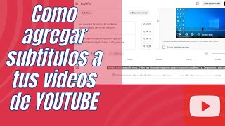 Como Agregar SUBTÍTULOS a tus vídeos de YouTube [upl. by Idelle]