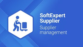 Supplier management  SoftExpert Supplier [upl. by Ulah]