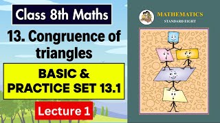 Chapter 13 Congruence of triangles  Class 8th  Practice set 131 Basic  Maharashtra Board [upl. by Esil]