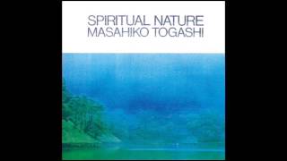 Masahiko Togashi  spiritual nature [upl. by Helsa]