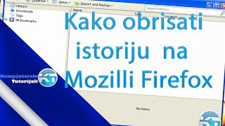 Kako obrisati istoriju na Mozilli Firefox SRBCROBiHMNE [upl. by Kcirddet]