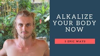 How To Alkalize Your Body  5 QUICK Ways [upl. by Suilenroc]